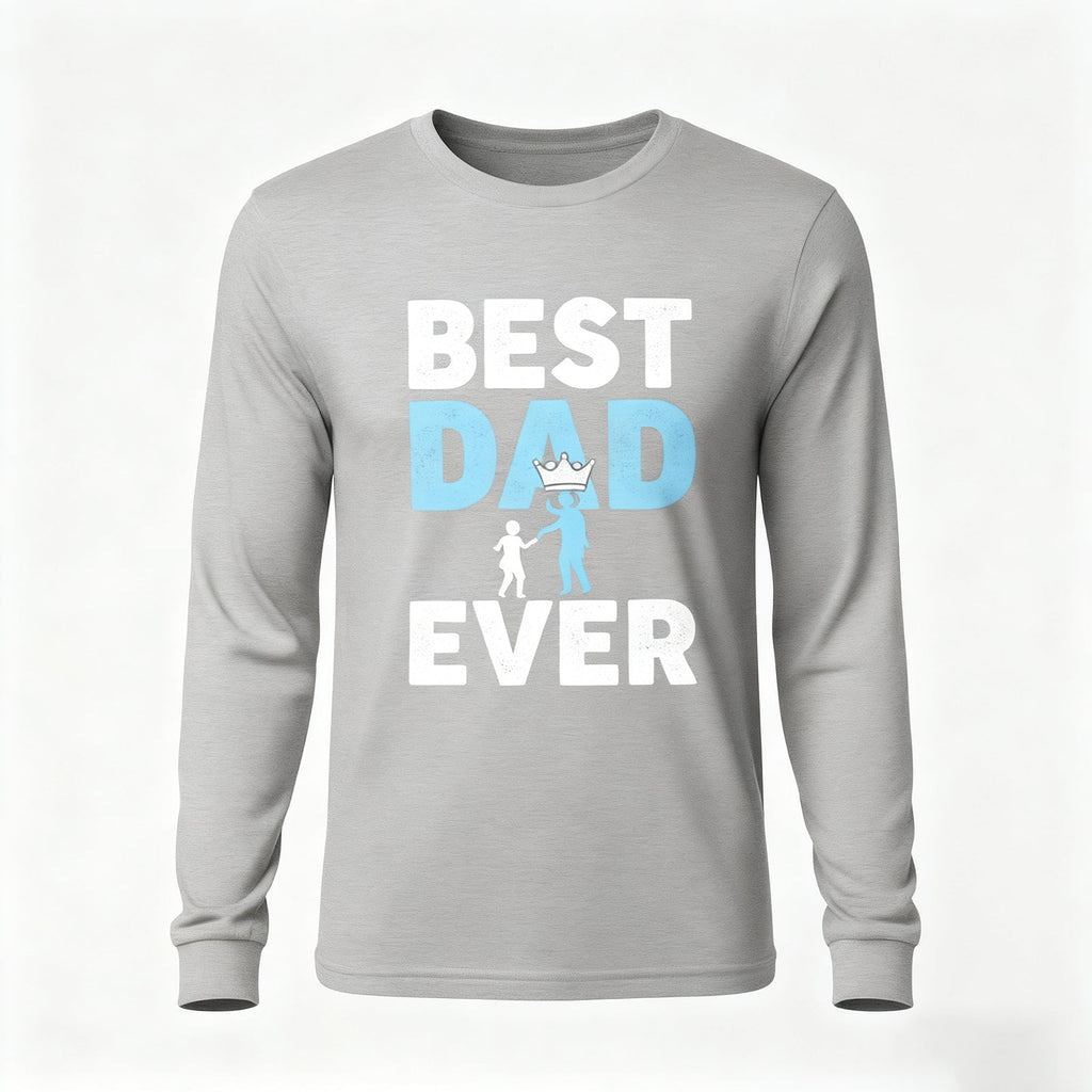 Best Dad Ever Long Sleeves