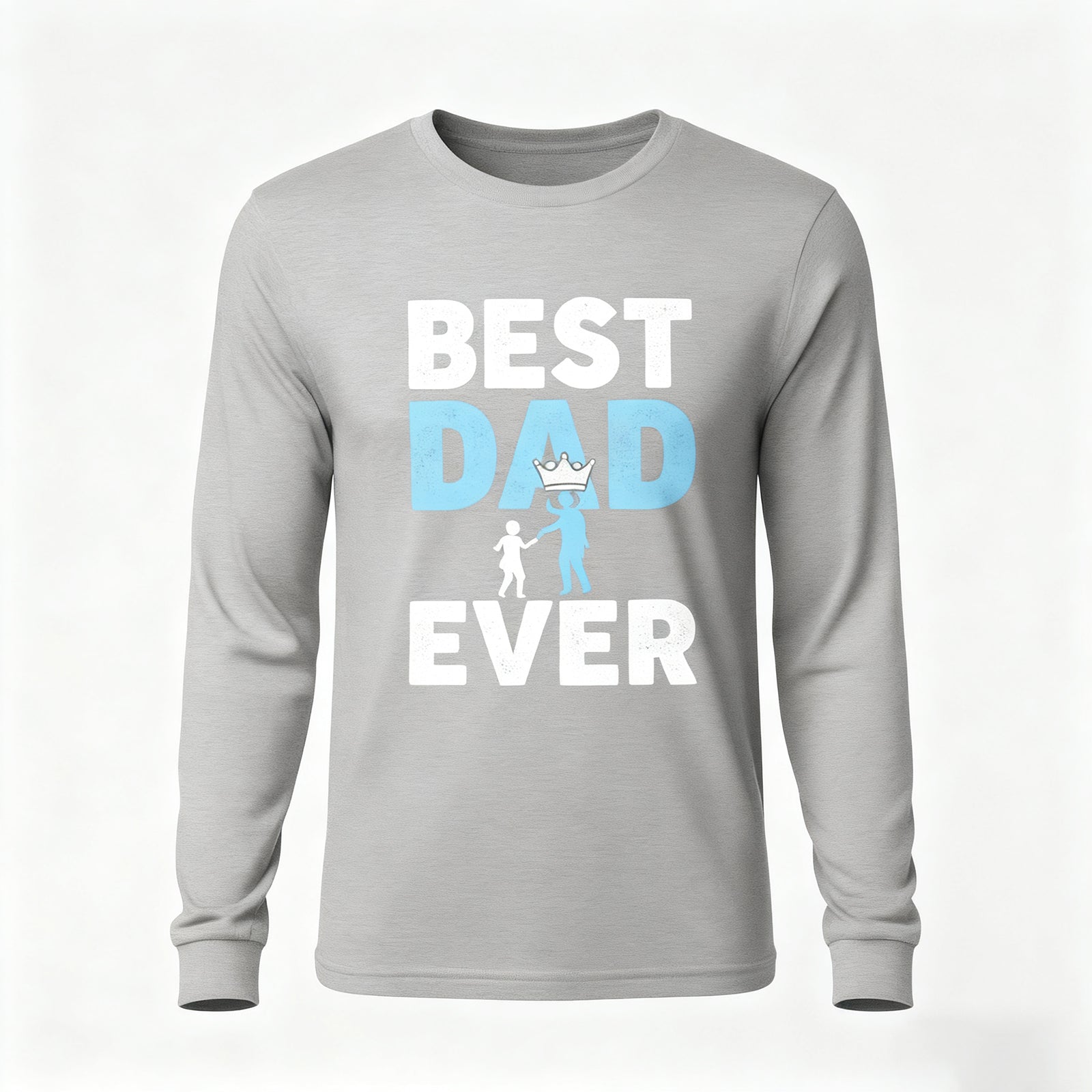 Best Dad Ever Long Sleeves