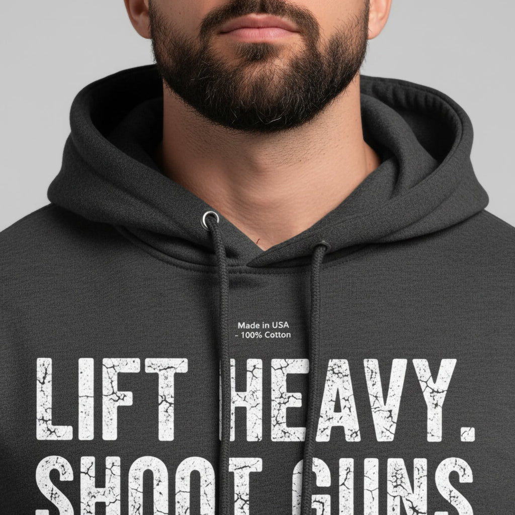 Lift Heavy. Shoot Guns. Hoodie
