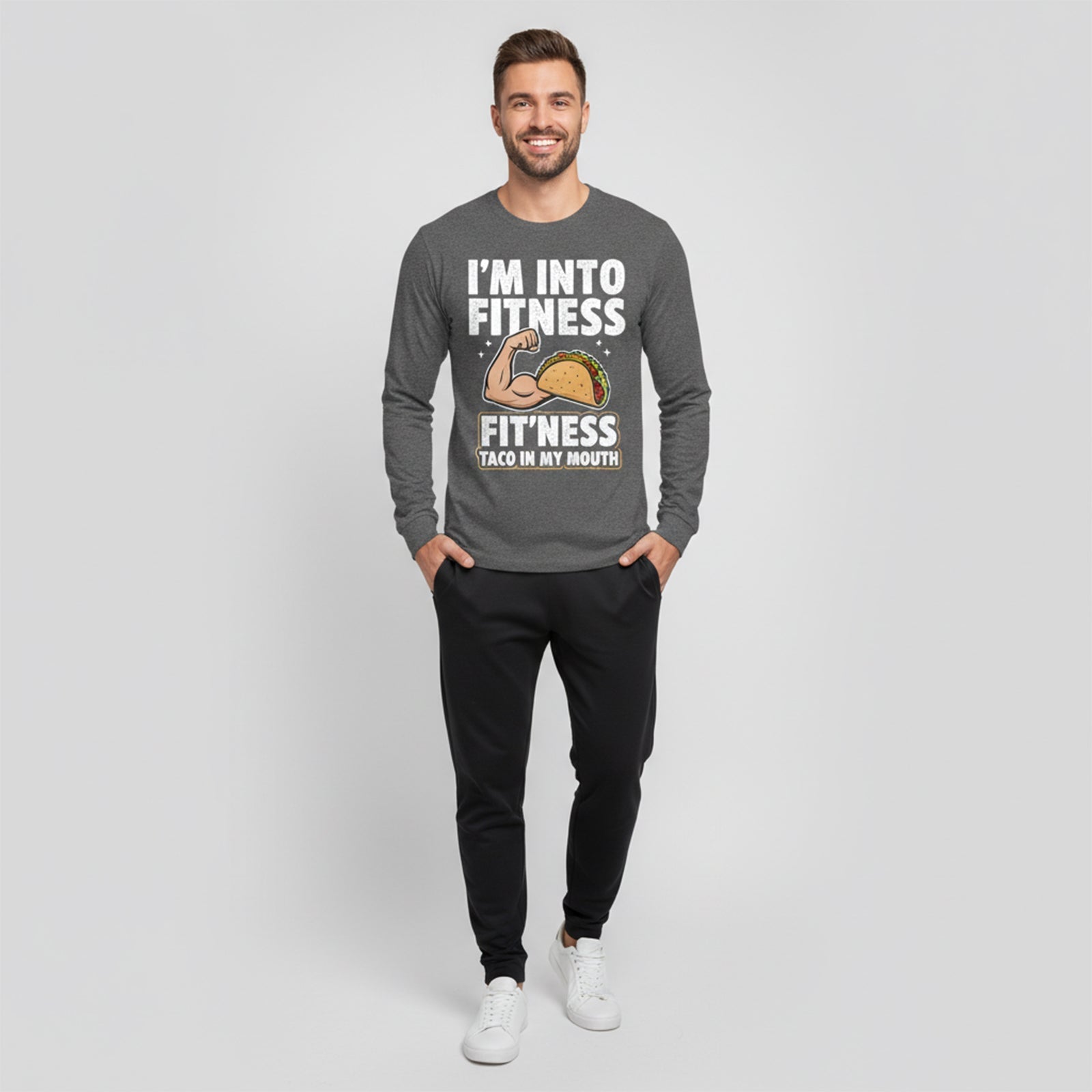 I'M INTO FITNESS FIT'NESS TACO IN MY MOUTH LONG SLEEVES