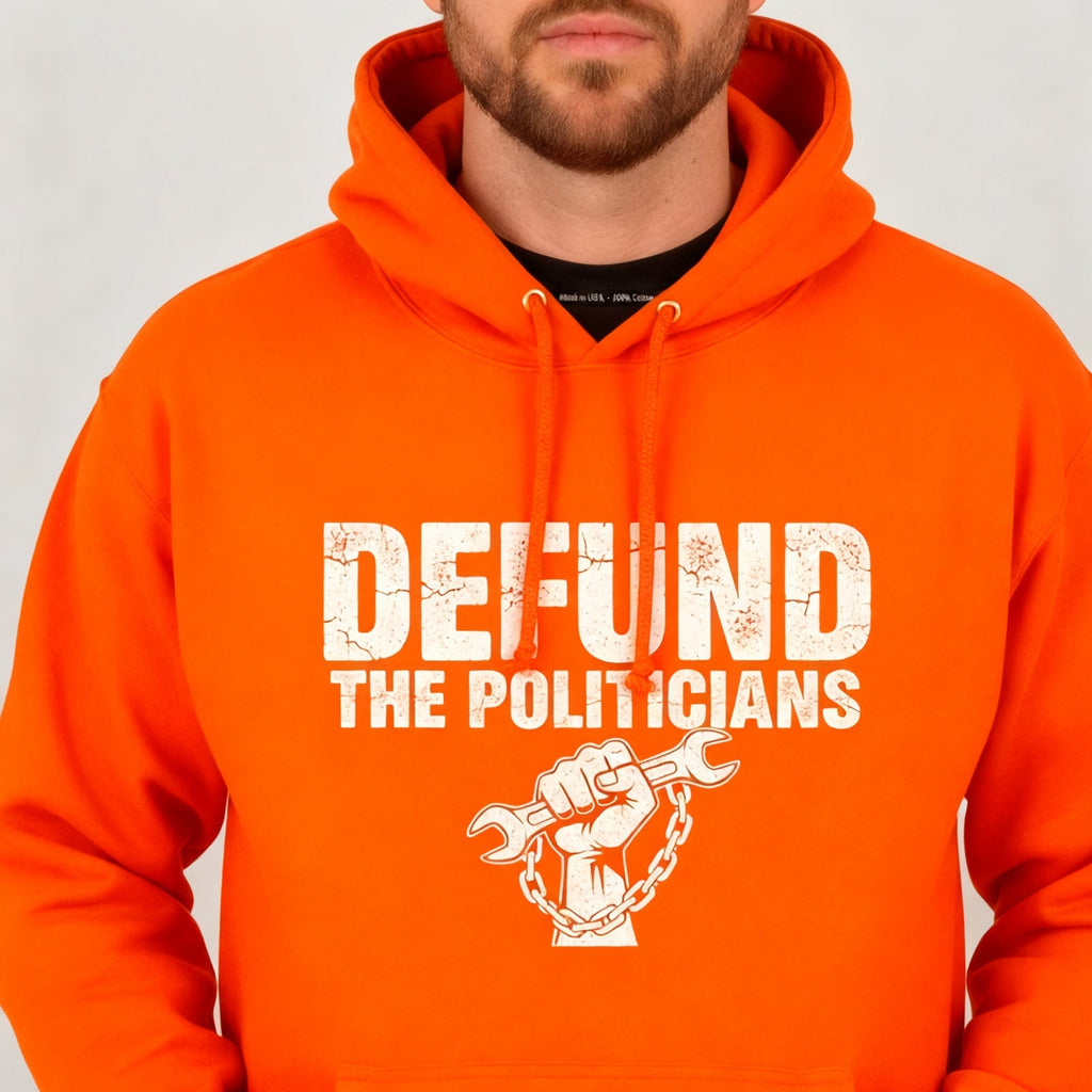 Defund The Politicians Hoodie