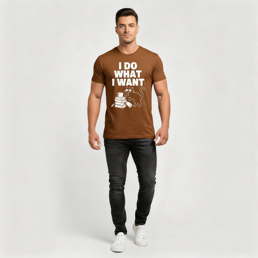 I Do What I Want T-Shirts