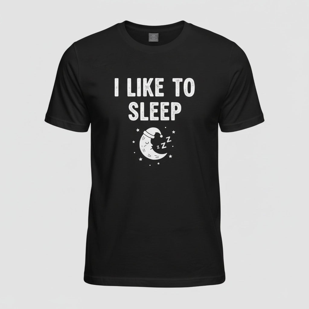 I Like To Sleep T-Shirts