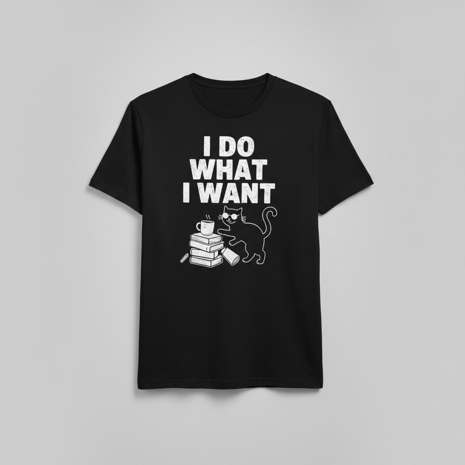 I Do What I Want T-Shirts