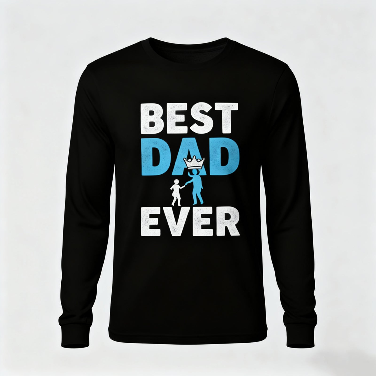 Best Dad Ever Long Sleeves