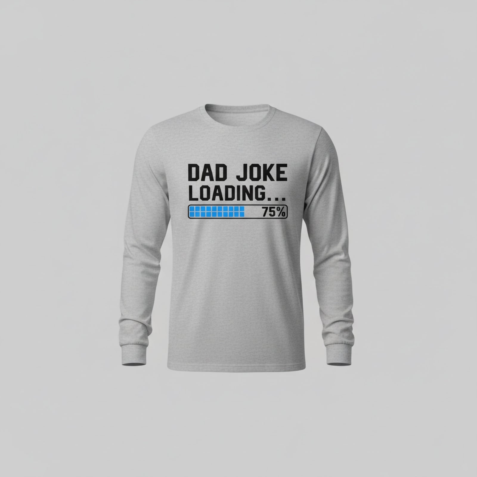 Dad Joke Loading Long Sleeves