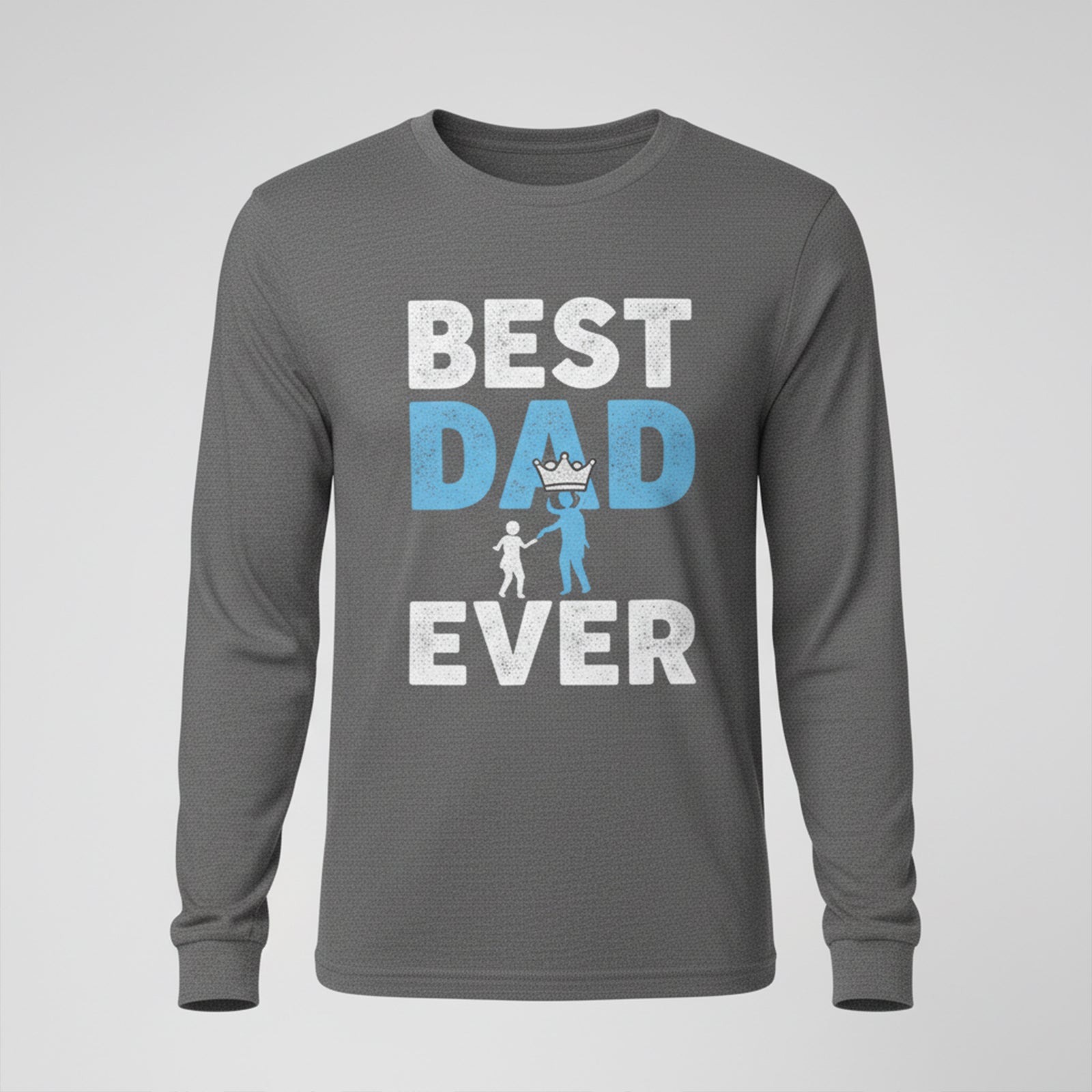 Best Dad Ever Long Sleeves